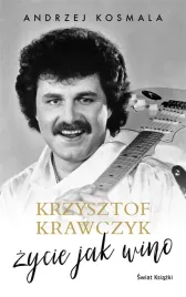 krzysztof-krawczyk-zycie-jak-wino-krzysztof-krawczyk-andrzej-kosmala