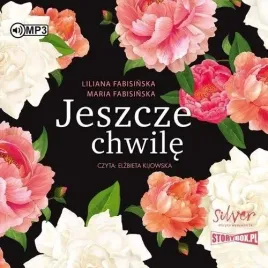 jeszcze-chwile-audiobook-liliana-fabisinska-maria-fabisinska