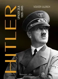 hitler-upadek-zla-1939-1945-volker-ullrich
