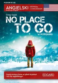 angielski-kryminal-z-cwiczeniami-no-place-to-go-greg-gajek