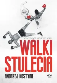 walki-stulecia-andrzej-kostyra