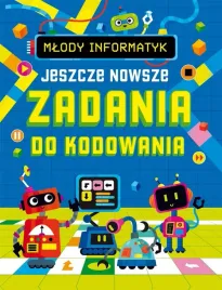 mlody-informatyk-jeszcze-nowsze-zadania-do
