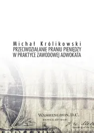 przeciwdzialanie-praniu-pieniedzy-w-praktyce-michal-krolikowski