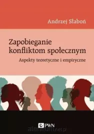 zapobieganie-konfliktom-spolecznym-aspekty-teoret-andrzej-slabon