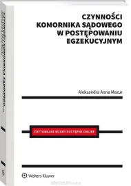 czynnosci-komornika-sadowego-w-postepowaniu-egzek-aleksandra-mazur