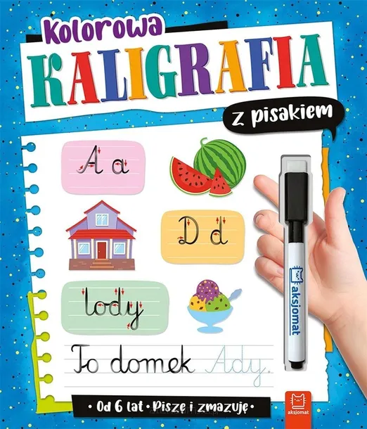 KOLOROWA KALIGRAFIA Z PISAKIEM - ANNA PODGÓRSKA