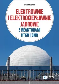 elektrownie-i-elektrocieplownie-jadrowe-ryszard-bartnik