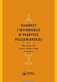 diagnozy-i-interwencje-w-praktyce-pielegniarskiej-lucyna-plaszewska-zywko