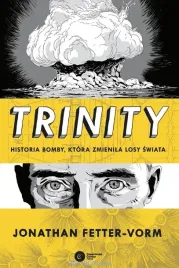 trinity-historia-bomby-ktora-zmienila-losy-swiata-jonathan-fetter-vorm