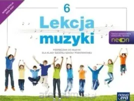 muzyka-sp-6-lekcja-muzyki-neon-podr-2025-monika-gromek-grazyna-kilbach