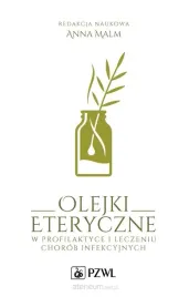 olejki-eteryczne-w-profilaktyce-i-leczeniu-chorob-anna-malm