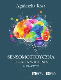 sensomotoryczna-terapia-widzenia-w-praktyce-agnieszka-rosa