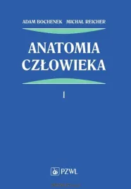 anatomia-czlowieka-t-1-adam-bochenek-michal-reicher