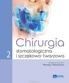 chirurgia-stomatologiczna-i-szczekowo-twarzowa-t-2-mansur-rahnama