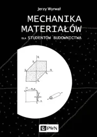 mechanika-materialow-dla-studentow-budownictwa-jerzy-wyrwal