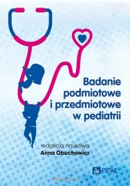 badanie-podmiotowe-i-przedmiotowe-w-pediatrii-anna-obuchowicz