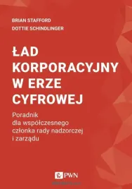 lad-korporacyjny-w-erze-cyfrowej-brian-stafford-dottie-schindlinger
