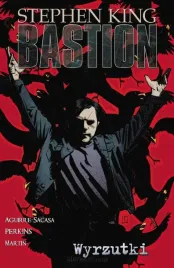 bastion-t-4-wyrzutki-stephen-king