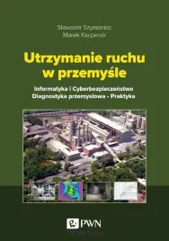 utrzymanie-ruchu-w-przemysle-informatyka-slawomir-szymaniec