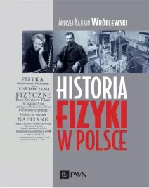 historia-fizyki-w-polsce-andrzej-kajetan-wroblewski