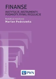 finanse-instytucje-instrumenty-podmioty-rynki-marian-podstawka
