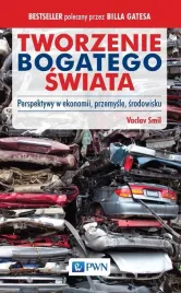 tworzenie-bogatego-swiata-perspektywy-w-ekonomii-vaclav-smil