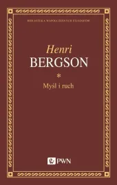 mysl-i-ruch-eseje-i-wyklady-henri-bergson