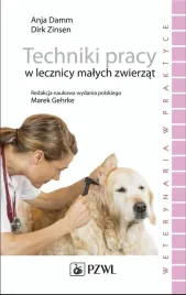 techniki-pracy-w-lecznicy-malych-zwierzat-anja-damm-marek-gehrke