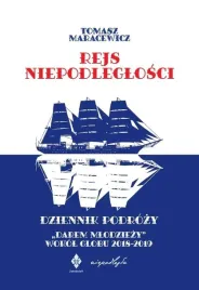 rejs-niepodleglosci-dziennik-podrozy-darem-tomasz-maracewicz