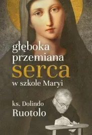 gleboka-przemiana-serca-w-szkole-maryi-ks-dolindo-ruotolo