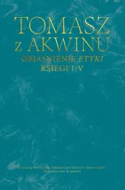tomasz-z-akwinu-dziela-wszystkie-tom-41-objasnienie-etyki