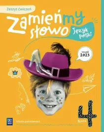 zamienmy-slowo-4-sp-jezyk-polski-zeszyt-cwiczen