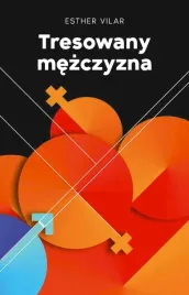 tresowany-mezczyzna-esther-vilar