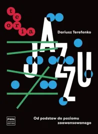 teoria-jazzu-od-podstaw-do-poziomu-zaawansowanego-dariusz-terefenko-pwm