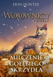 milczenie-golebiego-skrzydla-wojownicy-nowela-tom6-e-hunter