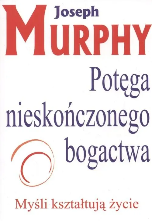 potega-nieskonczonego-bogactwa-joseph-murphy