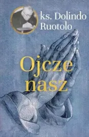 ojcze-nasz-ks-dolindo-ruotolo