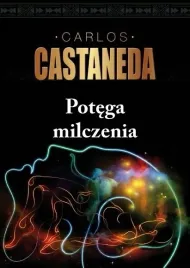 potega-milczenia-carlos-castaneda