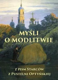 mysli-o-modlitwie-pisma-starcy-pustelnia-optynska