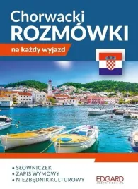 chorwacki-rozmowki-kazdy-wyjazd-wymowa-slownictwo