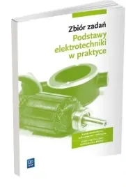podstawy-elektrotechniki-w-praktyce-zbior-zadan