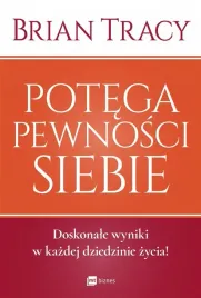 potega-pewnosci-siebie-brian-tracy