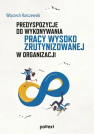 predyspozycje-do-wykonywania-pracy-wysoko-zrutynizowanej-w-organizacji