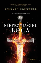 nieprzyjaciel-boga-bernard-cornwell-trylogia-arturianska-tom-2