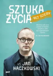 sztuka-zycia-bez-sciemy-jan-kaczkowski