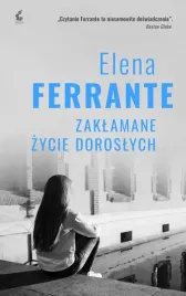 zaklamane-zycie-doroslych-elena-ferrante