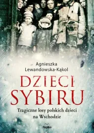 dzieci-sybiru-tragiczne-losy-polskich-dzieci-na-wschodzie