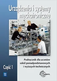 urzadzenia-i-systemy-mechatroniczne-podrecznik-cz-1