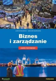 biznes-i-zarzadzanie-podrecznik-zakres-podstawowy-ekonomik