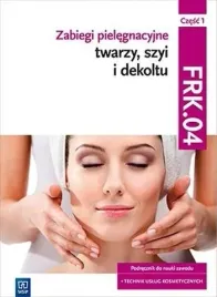zabiegi-pielegnacyjne-twarzy-szyi-i-dekoltu-cz-1-kwalif-frk-04